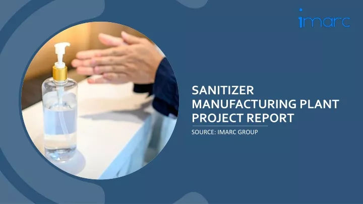 sanitizer manufacturing plant project report