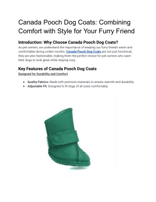Canada Pooch Dog Coats_ Combining Comfort with Style for Your Furry Friend