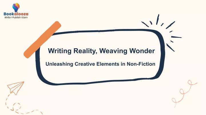 writing reality weaving wonder