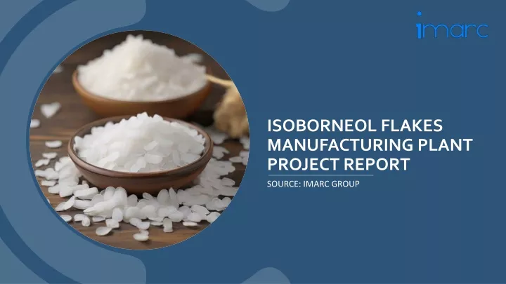 isoborneol flakes manufacturing plant project
