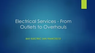 Electrical Services - From Outlets to Overhauls