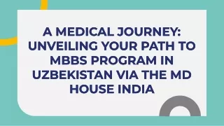Your Guide to Joining MBBS Program in Uzbekistan by The MD House