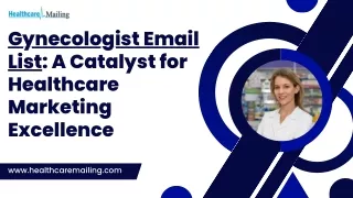 Gynecologist Email List A Catalyst for Healthcare Marketing Excellence