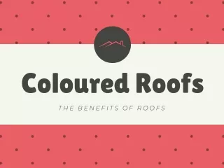 The Benefits Of The Roof