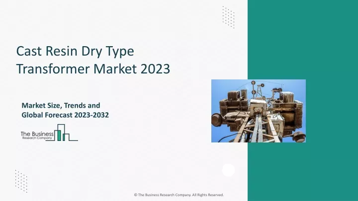 cast resin dry type transformer market 2023