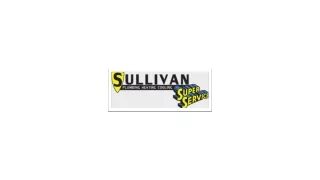 The Reliable Residential Plumbing in Pittsburgh - Sullivan Super Service