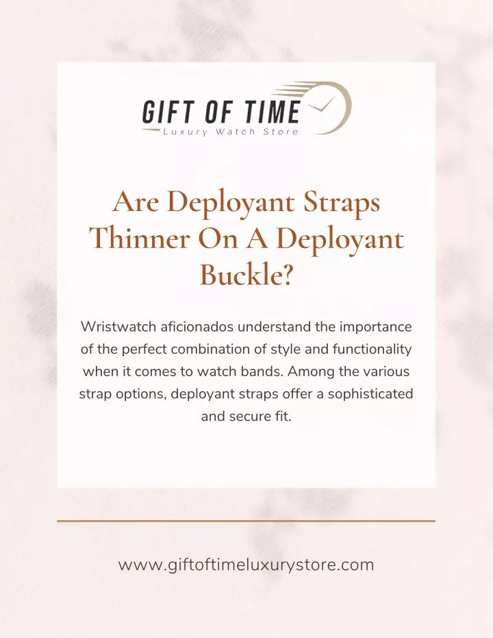 are deployant straps thinner on a deployant buckle