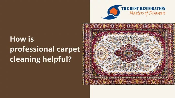 how is professional carpet cleaning helpful