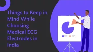 Things to Keep in Mind While Choosing Medical ECG Electrodes in India