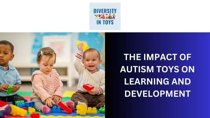 the impact of autism toys on learning
