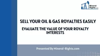 Sell Your Oil & Gas Royalties Easily|Evaluate the Value of Your Royalty Interest