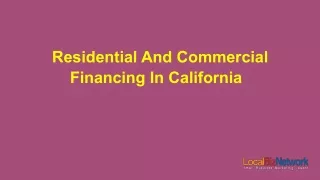 Residential And Commercial Financing In California