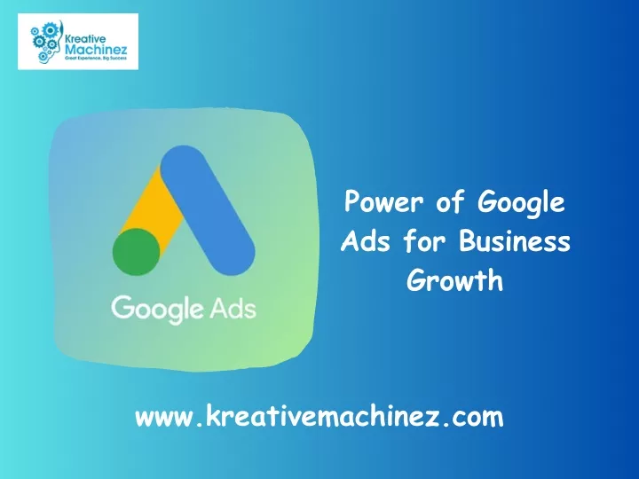 power of google ads for business growth