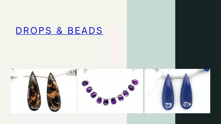 drops beads