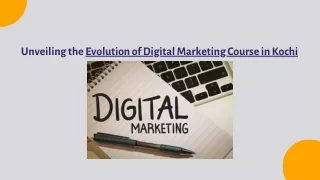 Unveiling the Evolution of Digital Marketing Course in Kochi