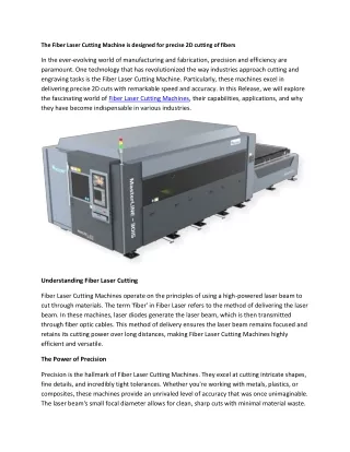 The Fiber Laser Cutting Machine is designed for precise 2D cutting of fibers