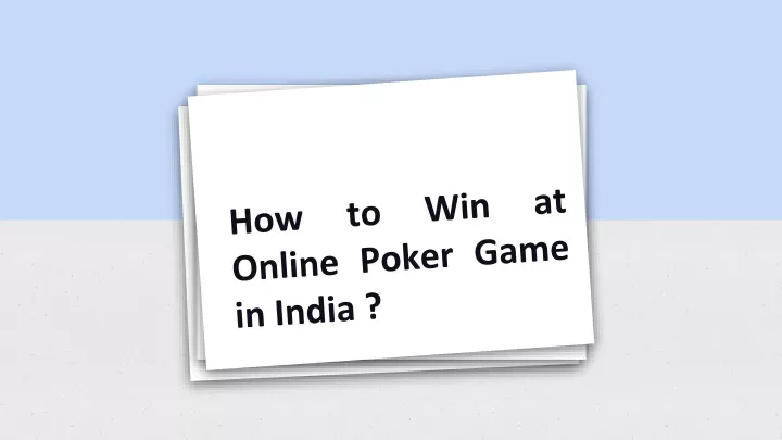 how to win at online poker game in india
