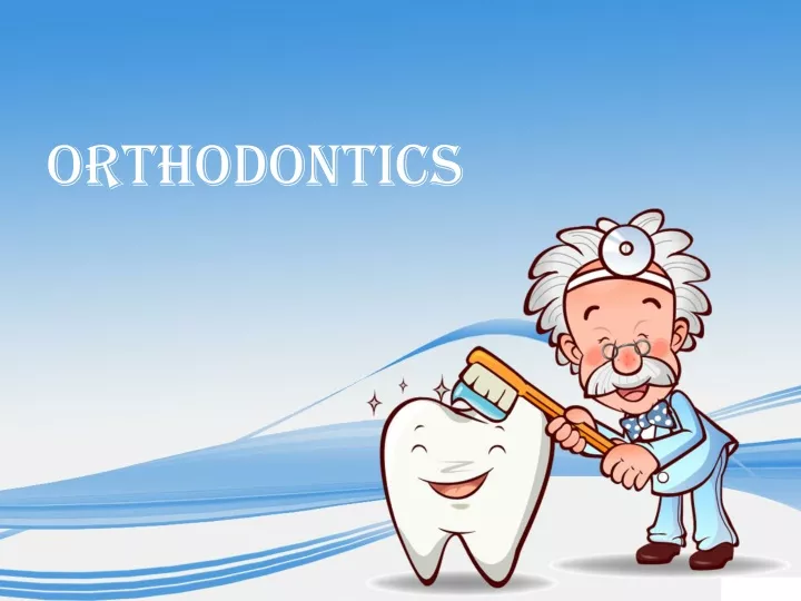 orthodontics