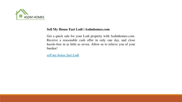 sell my house fast lodi asdmhomes com