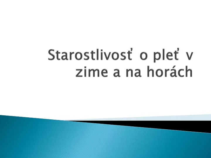 starostlivos o ple v zime a na hor ch