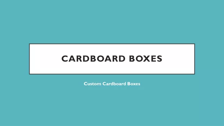 cardboard boxes