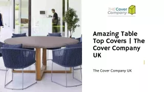 Amazing Table Top Covers | The Cover Company UK