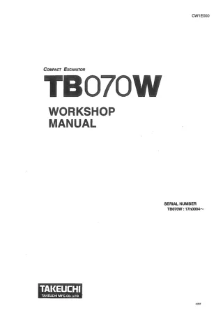 Takeuchi TB070W Compact Excavator Service Repair Manual (Serial No. 17n0004 and up)