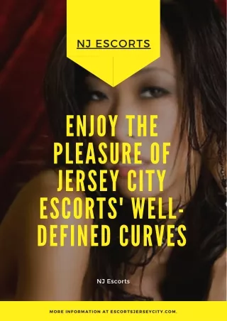 Enjoy the pleasure of Jersey City models well-defined curves