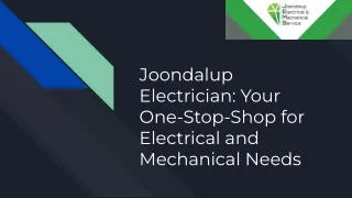 Joondalup Electrician_ Your One-Stop-Shop for Electrical and Mechanical Needs
