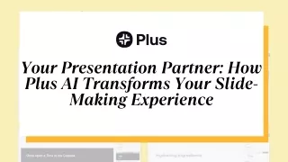 Your Presentation Partner How Plus AI Transforms Your Slide-Making Experience