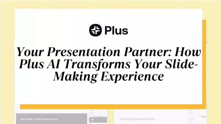 your presentation partner how plus ai transforms