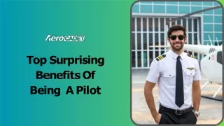 Top Surprising Benefits Of Being A Pilot