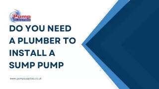 Do you need a plumber to install a sump pump
