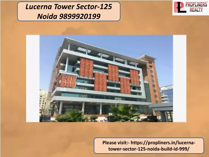 lucerna tower sector 125 noida 9899920199