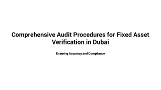 Comprehensive Audit Procedures For Fixed Asset Verification In Dubai