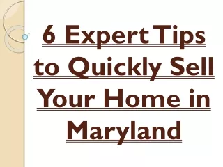 6 Expert Tips to Quickly Sell Your Home in Maryland