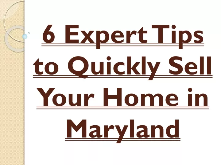 6 expert tips to quickly sell your home in maryland