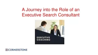 A Journey into the Role of an Executive Search Consultant