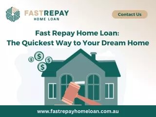 Fast Repay Home Loan The Quickest Way to Your Dream Home