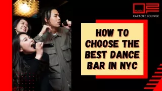 How To Choose The Best Dance Bar in NYC