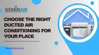 Choose the Right Ducted Air Conditioning For Your Place
