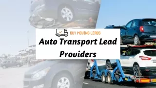 The Ultimate Guide to Choosing the Right Auto Transport Lead Provider