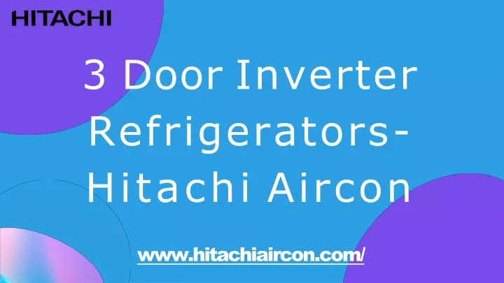3 door inverter refrigerators hitachi aircon