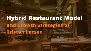 Dining's Evolution: Tristen Larsen's Concept for a Hybrid Restaurant