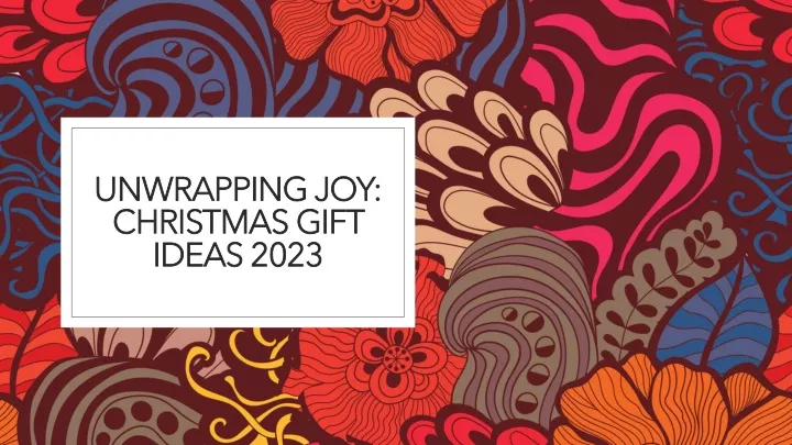 unwrapping joy christmas gift ideas 2023