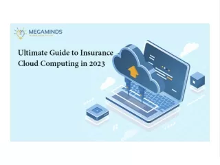 Ultimate Guide to Insurance Cloud Computing in 2023