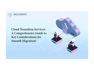 Cloud Transition Services: A Comprehensive Guide to Key Considerations for Smooth Migration!