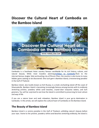 Discover the Cultural Heart of Cambodia on the Bamboo Island
