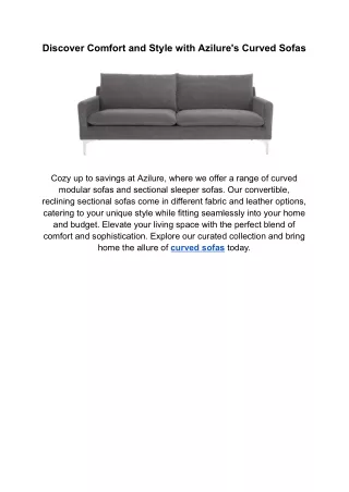 discover comfort and style with azilure s curved