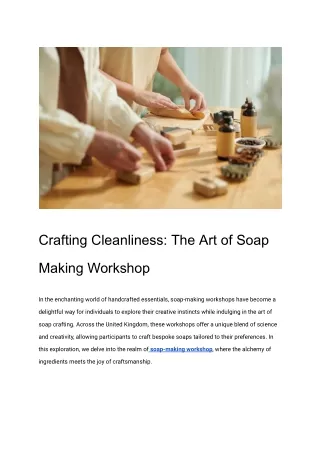 Crafting Cleanliness_ The Art of Soap Making Workshop